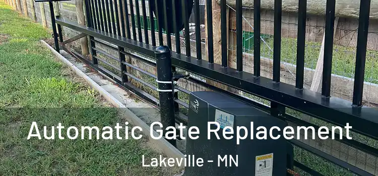 Automatic Gate Replacement Lakeville - MN