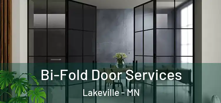 Bi-Fold Door Services Lakeville - MN