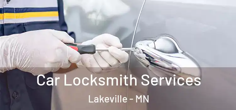 Car Locksmith Services Lakeville - MN