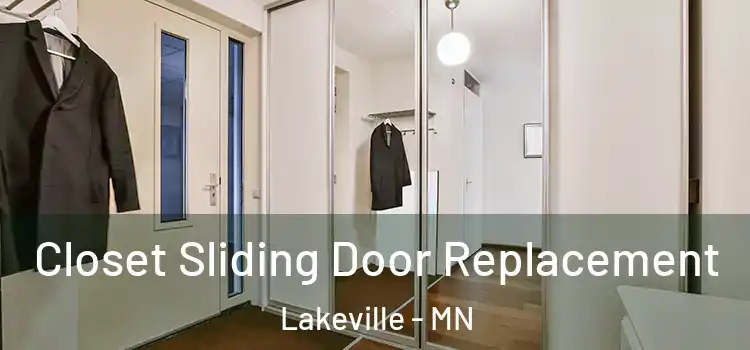Closet Sliding Door Replacement Lakeville - MN