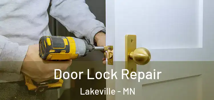 Door Lock Repair Lakeville - MN