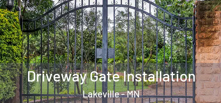 Driveway Gate Installation Lakeville - MN