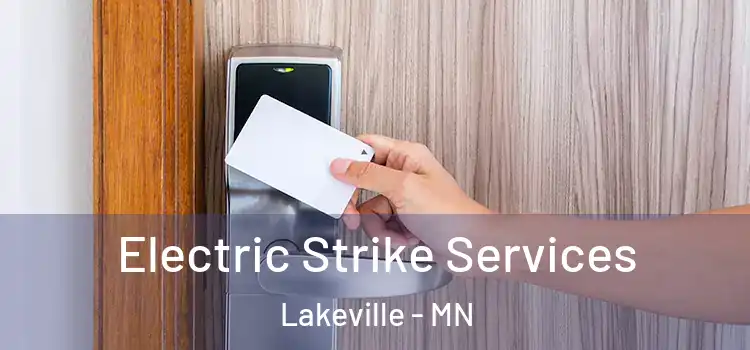 Electric Strike Services Lakeville - MN