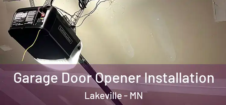  Garage Door Opener Installation Lakeville - MN
