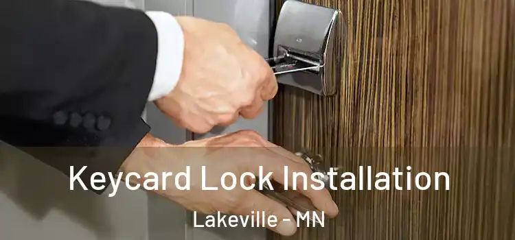 Keycard Lock Installation Lakeville - MN