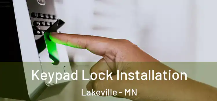 Keypad Lock Installation Lakeville - MN