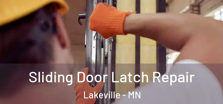  Sliding Door Latch Repair Lakeville - MN