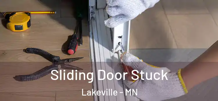 Sliding Door Stuck Lakeville - MN
