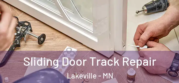 Sliding Door Track Repair Lakeville - MN