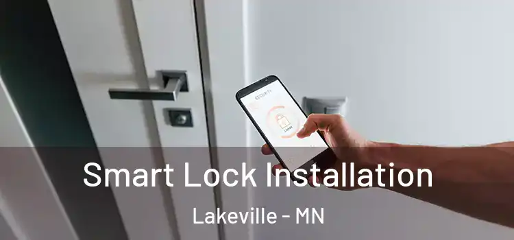 Smart Lock Installation Lakeville - MN